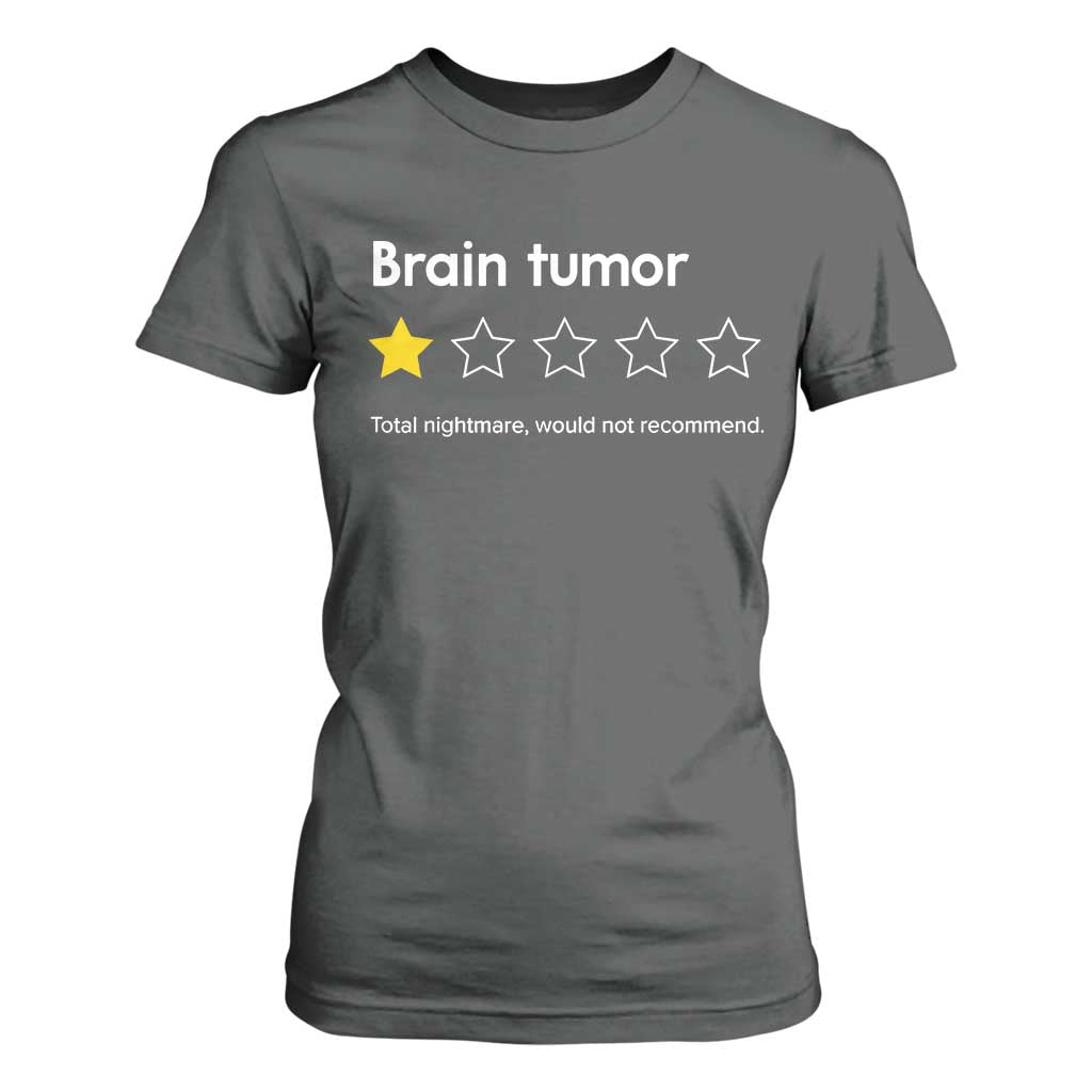 Brain Tumor T Shirt For Women One Star Would Not Recommend Brain Cancer Support