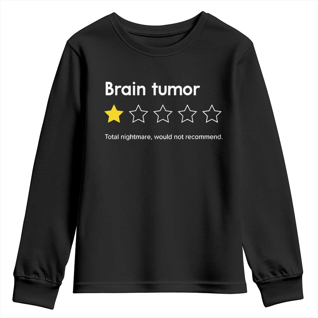 Brain Tumor Youth Sweatshirt One Star Would Not Recommend Brain Cancer Support