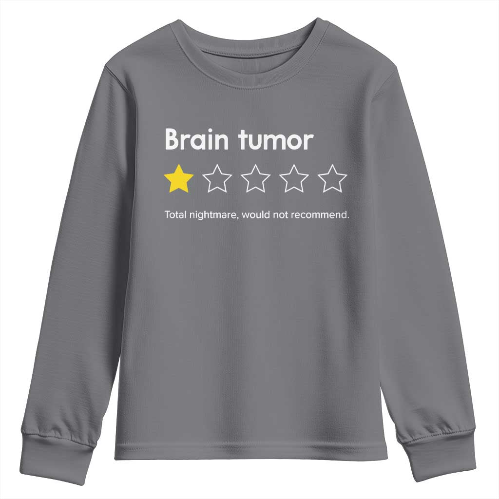 Brain Tumor Youth Sweatshirt One Star Would Not Recommend Brain Cancer Support