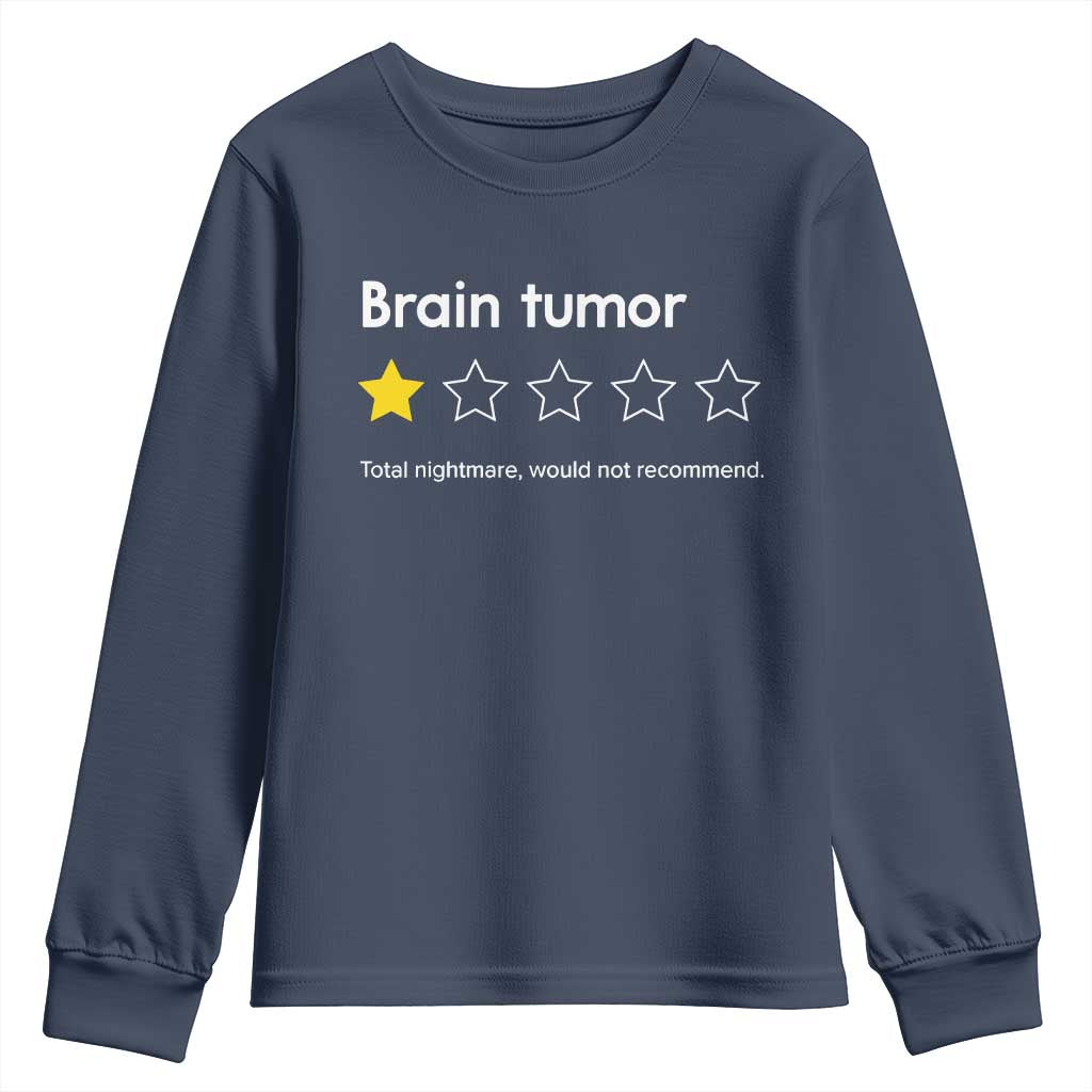 Brain Tumor Youth Sweatshirt One Star Would Not Recommend Brain Cancer Support