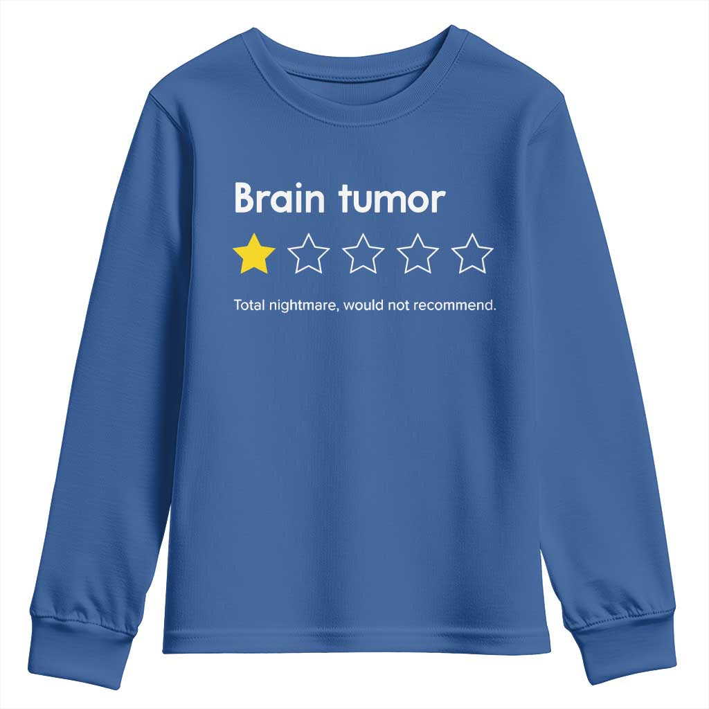 Brain Tumor Youth Sweatshirt One Star Would Not Recommend Brain Cancer Support