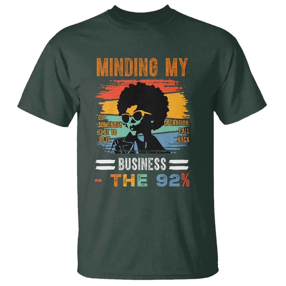 92-percent-melanin-african-women-t-shirt-minding-my-black-woman-business-the-92