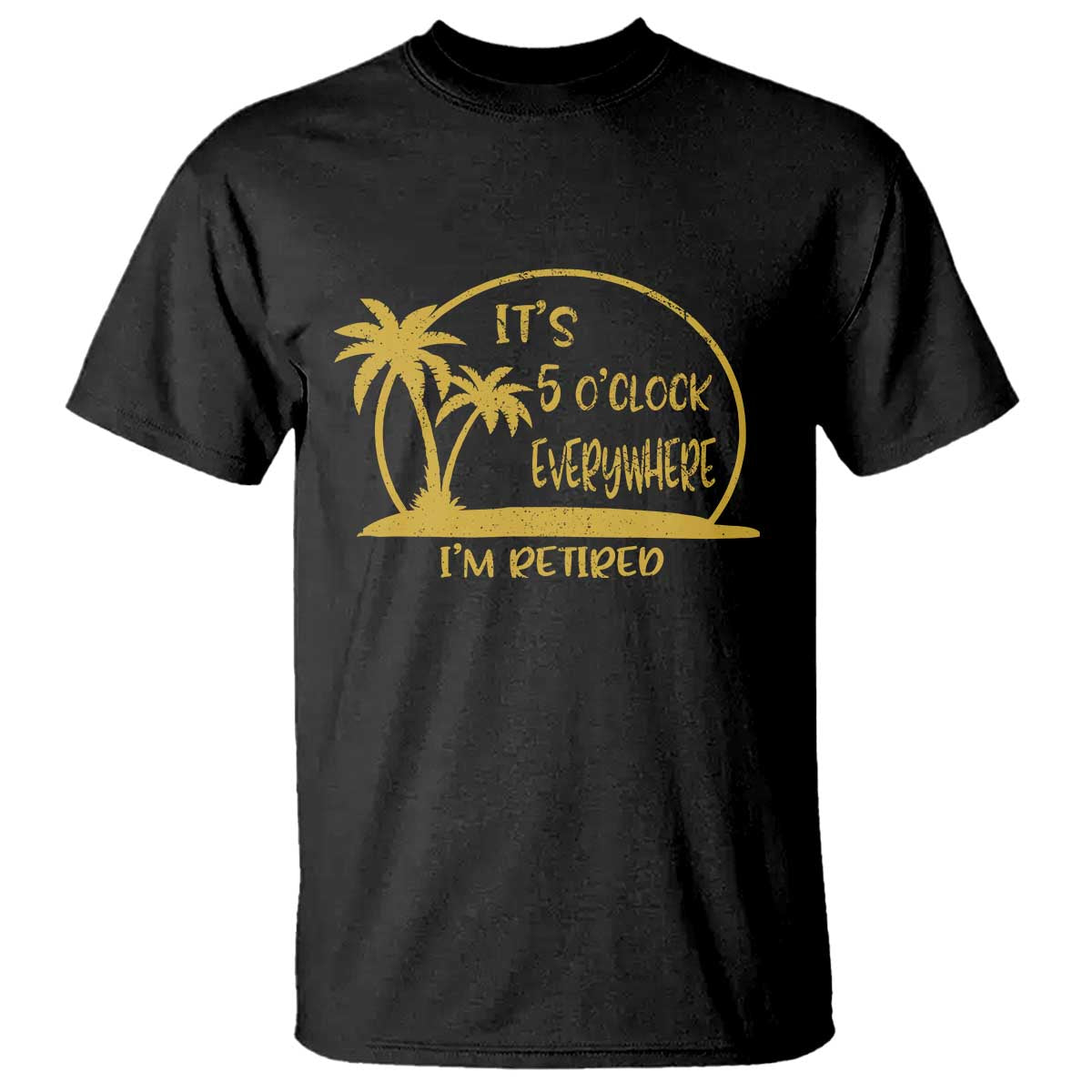 retirement-t-shirt-its-5-oclock-everywhere-im-retired-summer-vibes