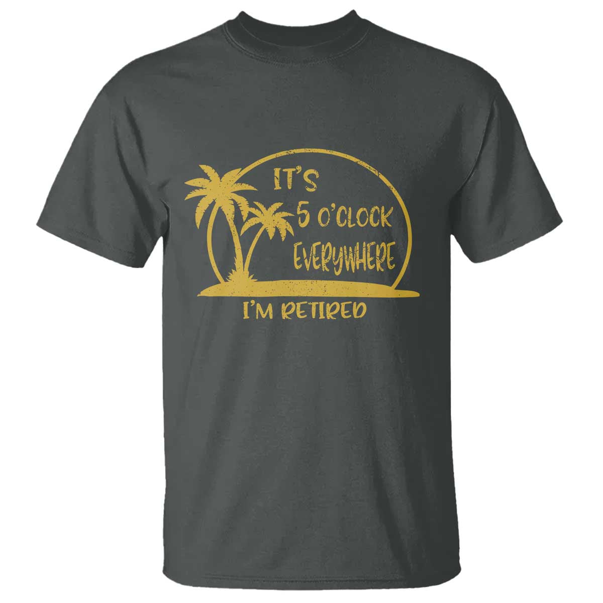 retirement-t-shirt-its-5-oclock-everywhere-im-retired-summer-vibes