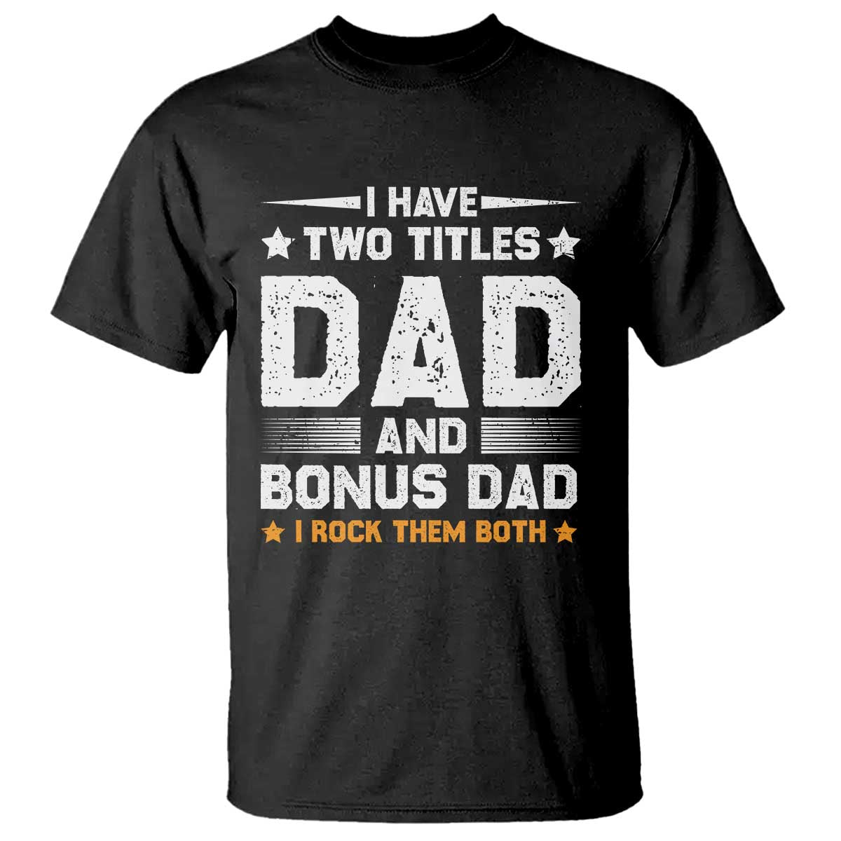 funny-step-dad-t-shirt-i-have-two-titles-dad-and-step-dad
