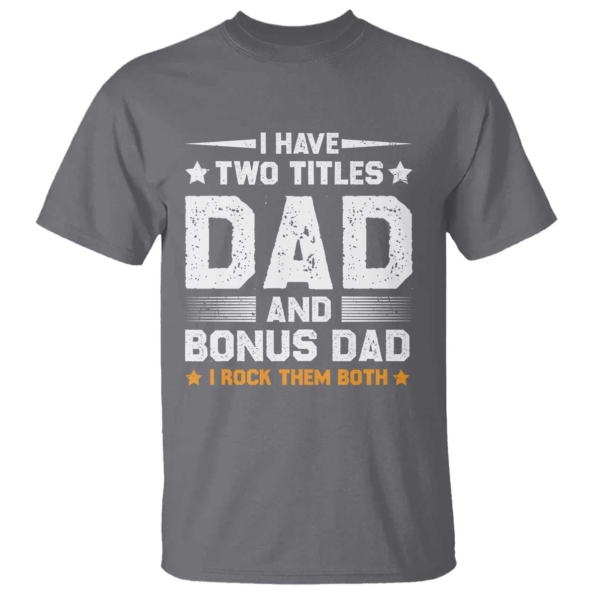 funny-step-dad-t-shirt-i-have-two-titles-dad-and-step-dad