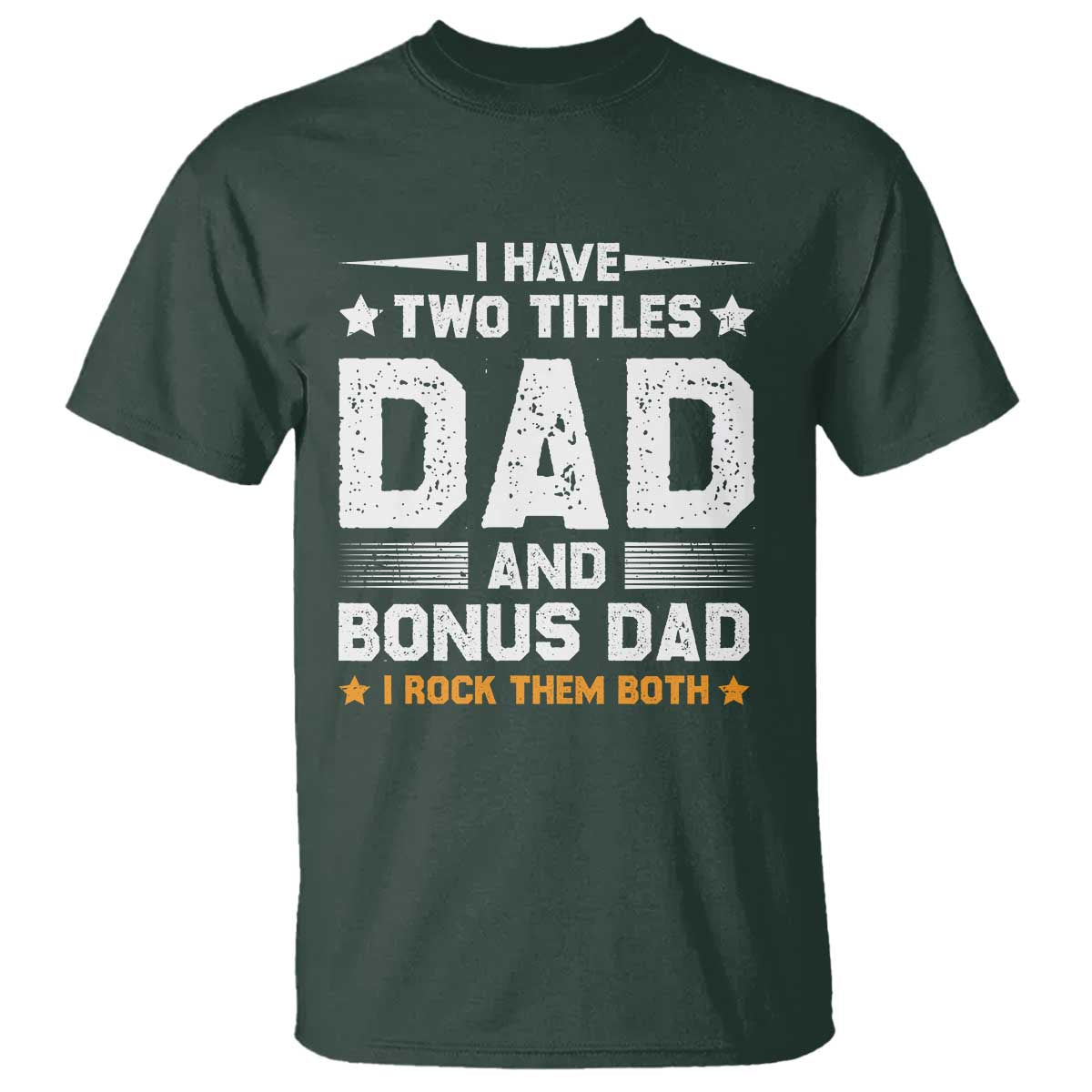 funny-step-dad-t-shirt-i-have-two-titles-dad-and-step-dad