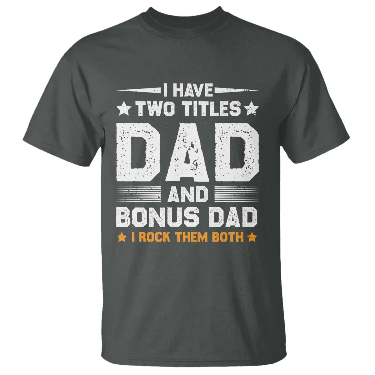 funny-step-dad-t-shirt-i-have-two-titles-dad-and-step-dad