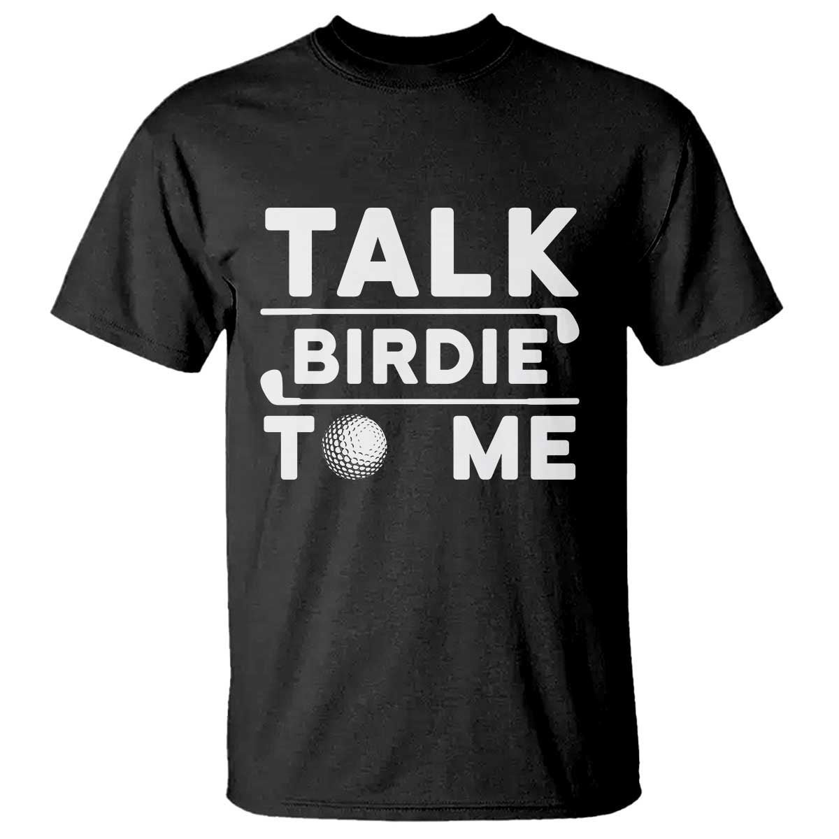 funny-golfing-t-shirt-talk-birdie-to-me-sarcastic-sayings-golf-golfer