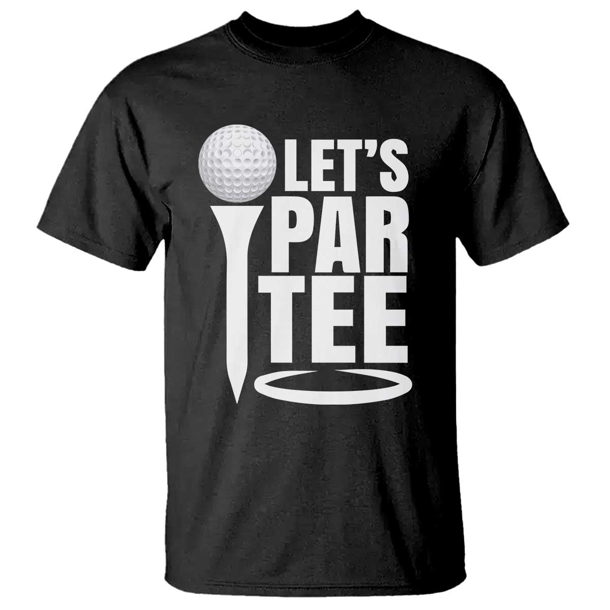 funny-golfing-t-shirt-lets-par-tee-fathers-day-golfer-gift-dad-grandpa