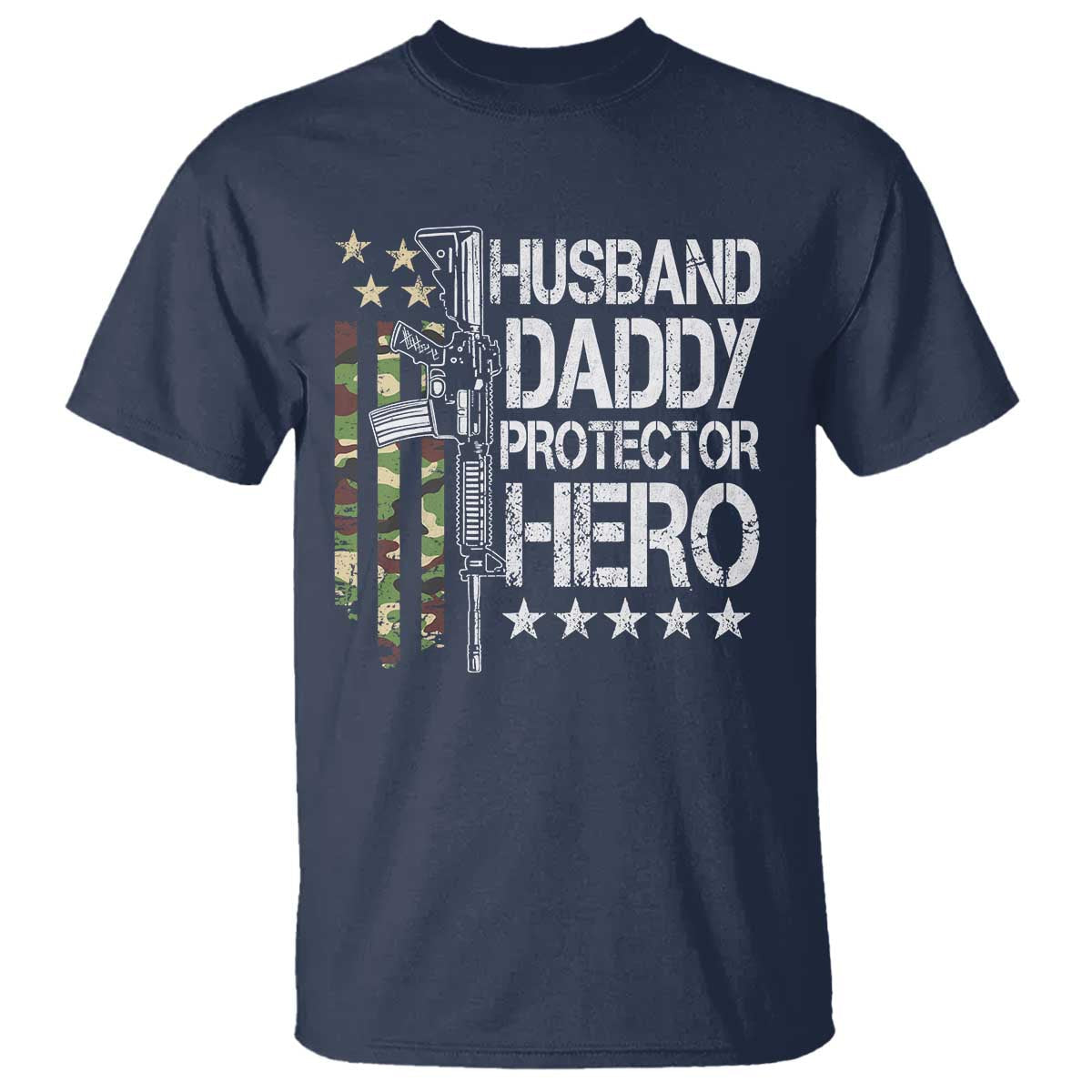 husband-daddy-protector-hero-t-shirt-dad-guns-fathers-day-camo-american-flag