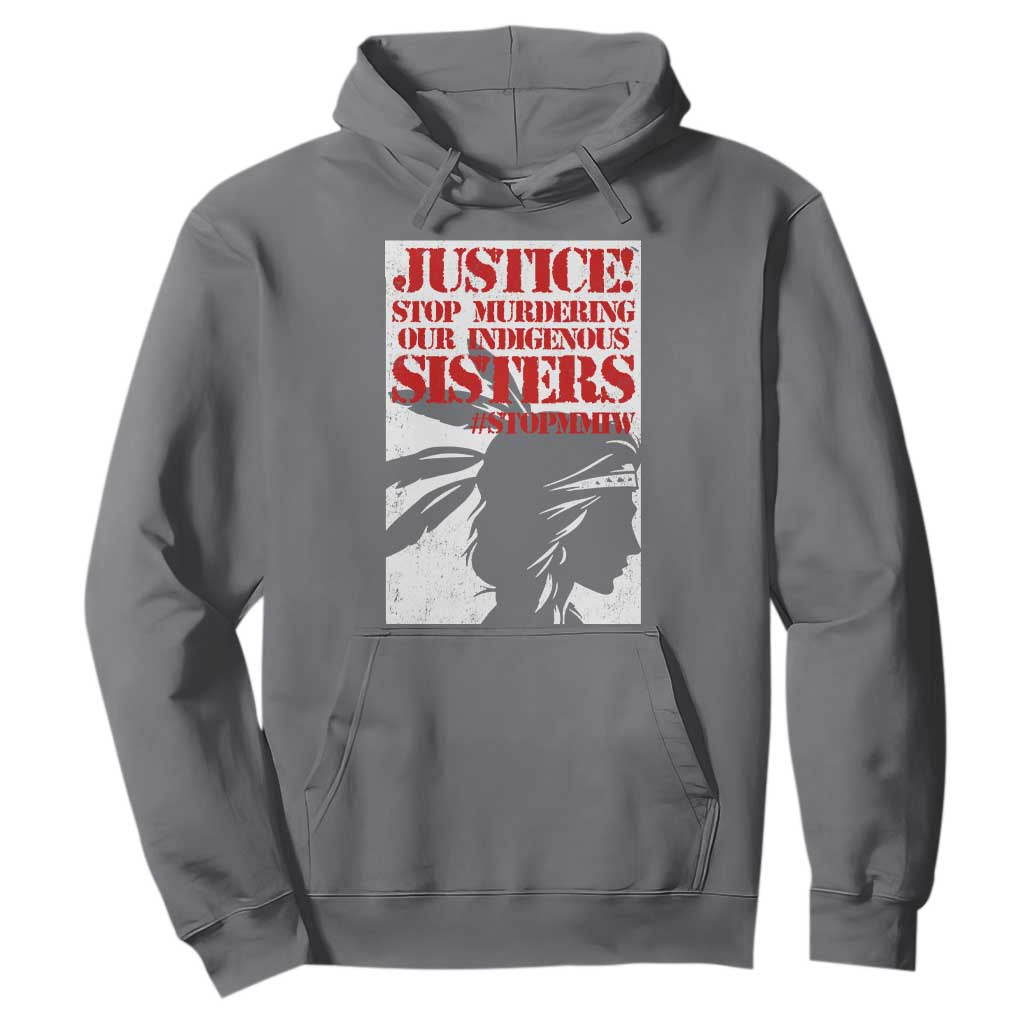 MMIW Movement Hoodie Justice Stop Murdering Our Indigenous Sisters