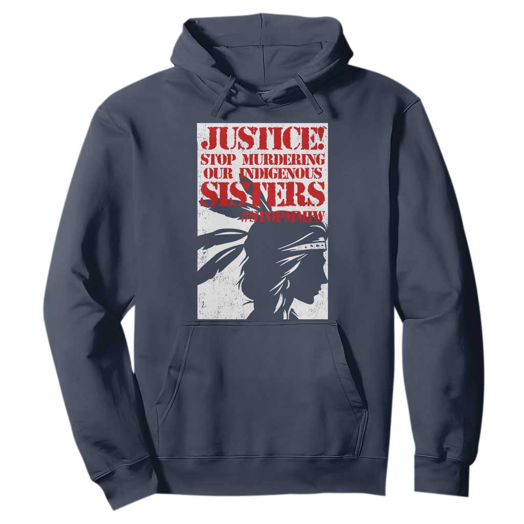 MMIW Movement Hoodie Justice Stop Murdering Our Indigenous Sisters