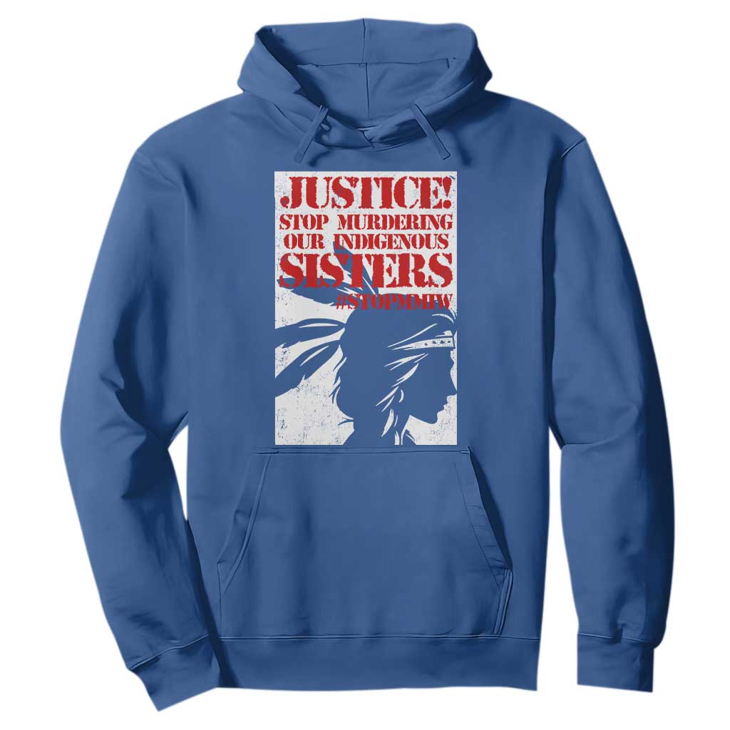 MMIW Movement Hoodie Justice Stop Murdering Our Indigenous Sisters