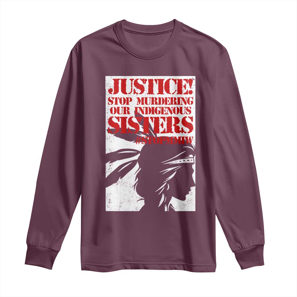 MMIW Movement Long Sleeve Shirt Justice Stop Murdering Our Indigenous Sisters