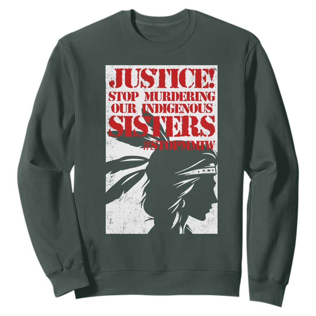 MMIW Movement Sweatshirt Justice Stop Murdering Our Indigenous Sisters