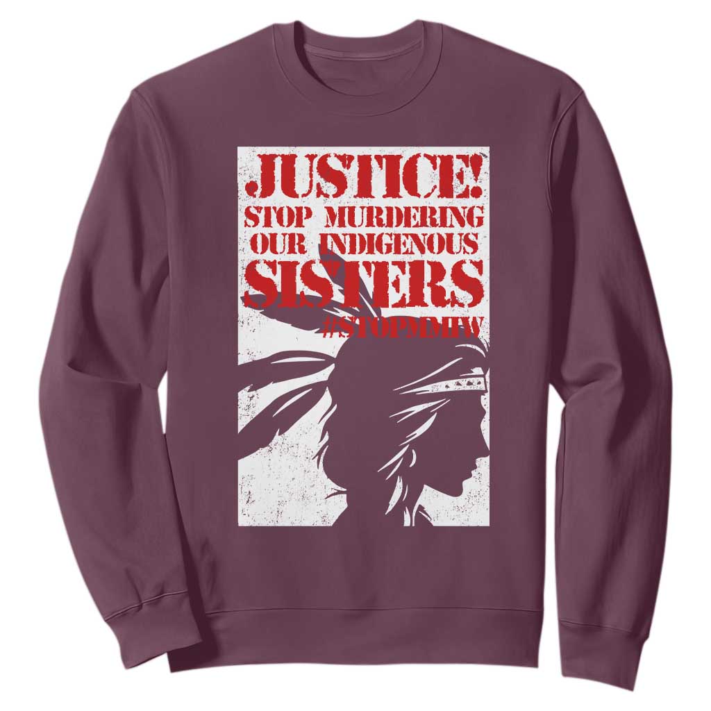 MMIW Movement Sweatshirt Justice Stop Murdering Our Indigenous Sisters