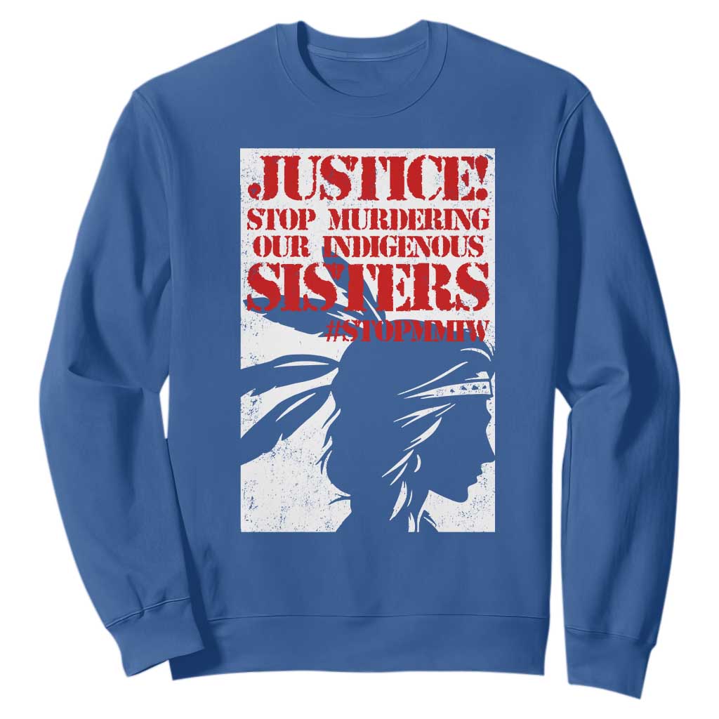 MMIW Movement Sweatshirt Justice Stop Murdering Our Indigenous Sisters