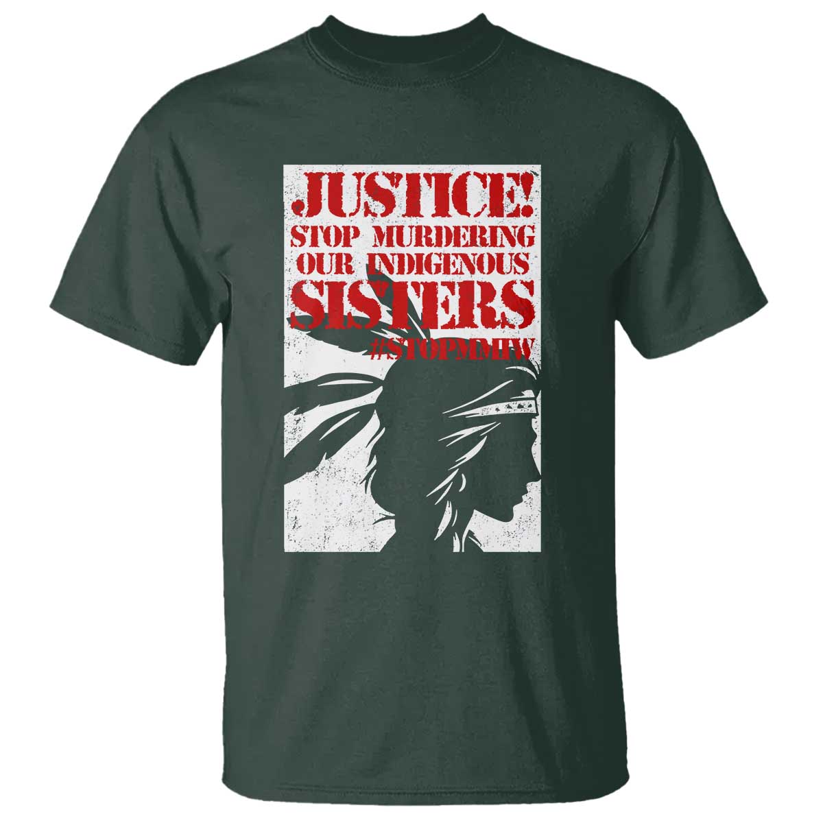 MMIW Movement T Shirt Justice Stop Murdering Our Indigenous Sisters