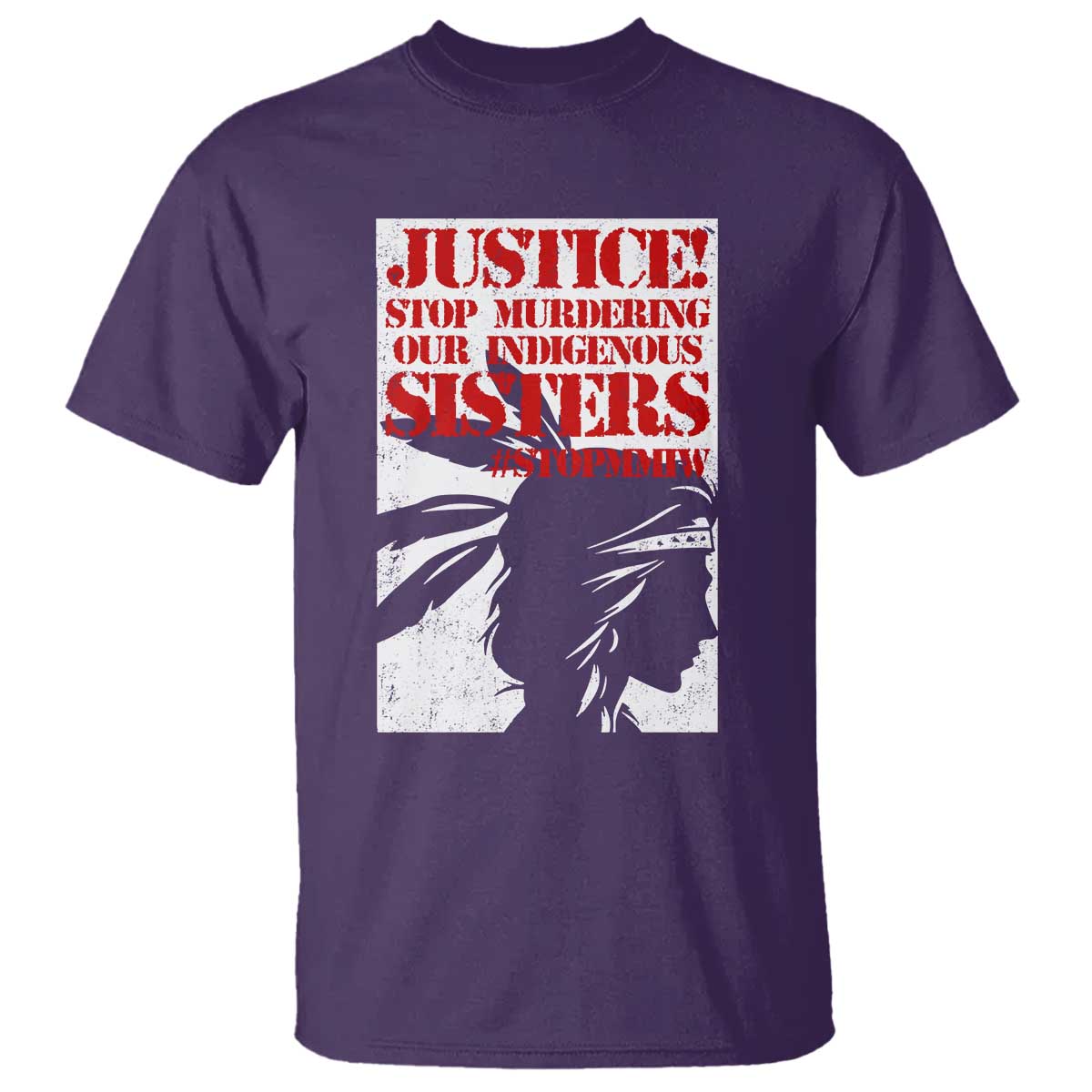 MMIW Movement T Shirt Justice Stop Murdering Our Indigenous Sisters