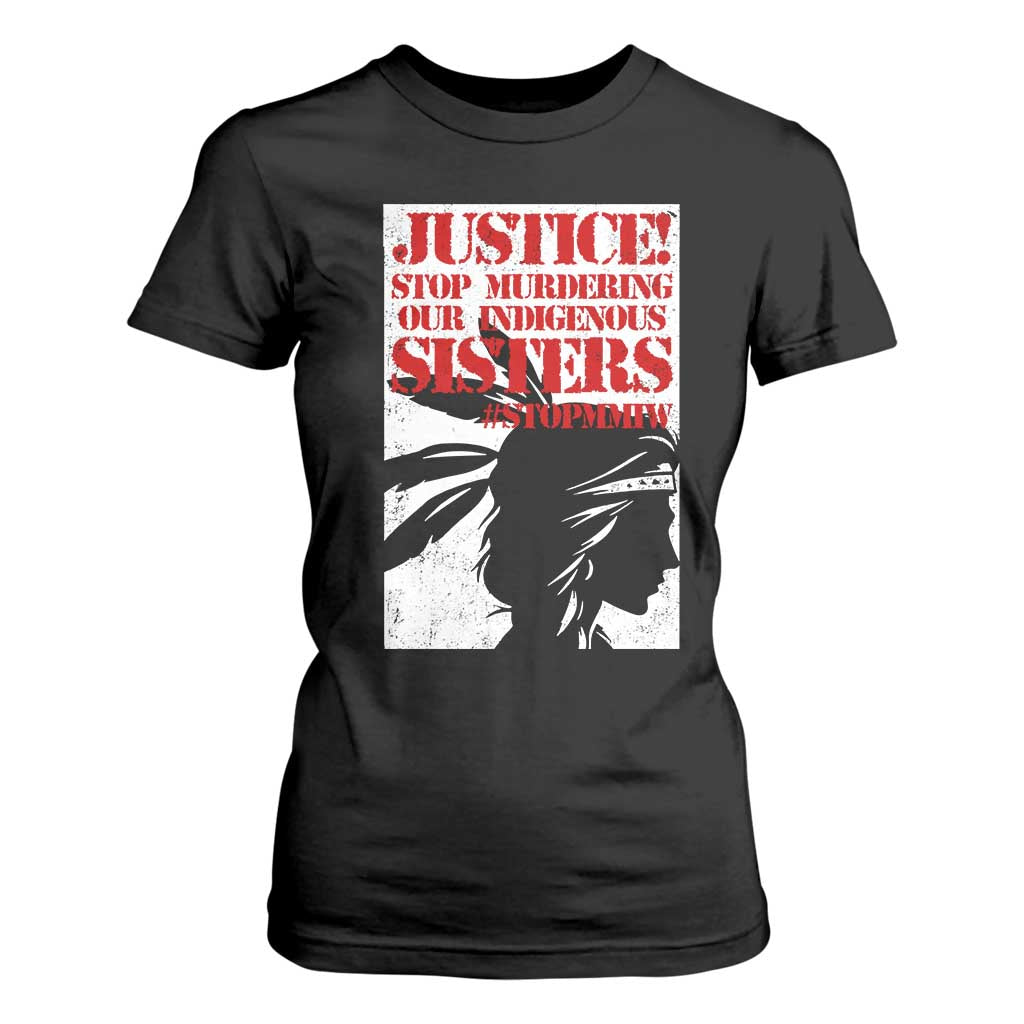 MMIW Movement T Shirt For Women Justice Stop Murdering Our Indigenous Sisters