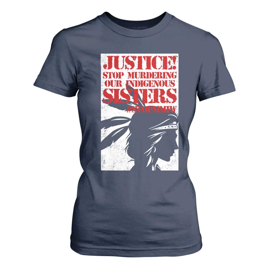 MMIW Movement T Shirt For Women Justice Stop Murdering Our Indigenous Sisters