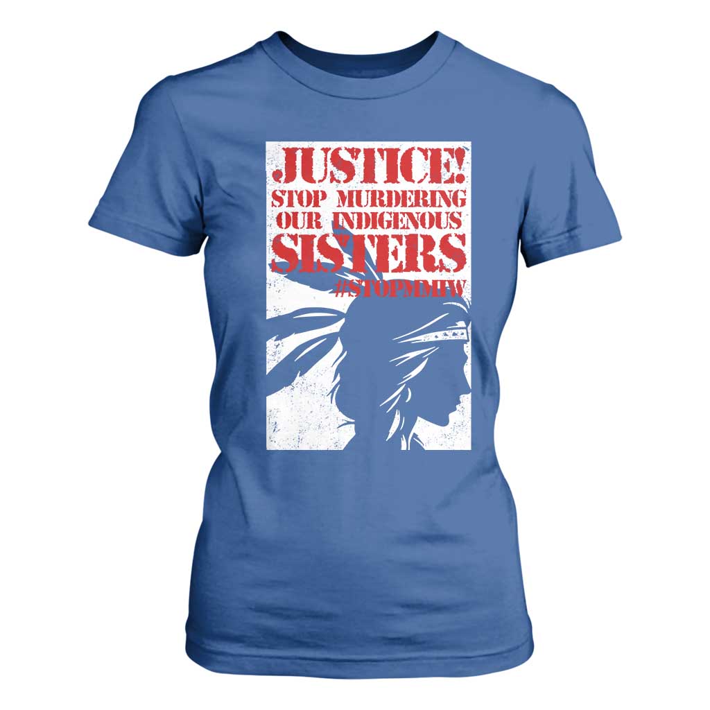 MMIW Movement T Shirt For Women Justice Stop Murdering Our Indigenous Sisters