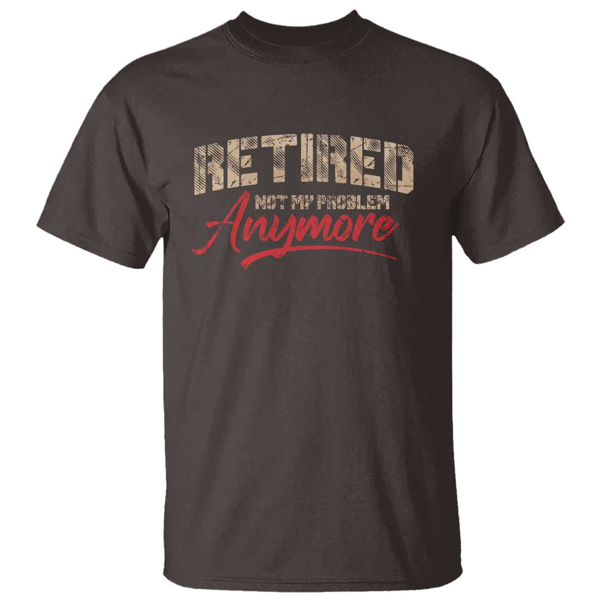 funny-retired-2025-t-shirt-retirement-not-my-problem-anymore
