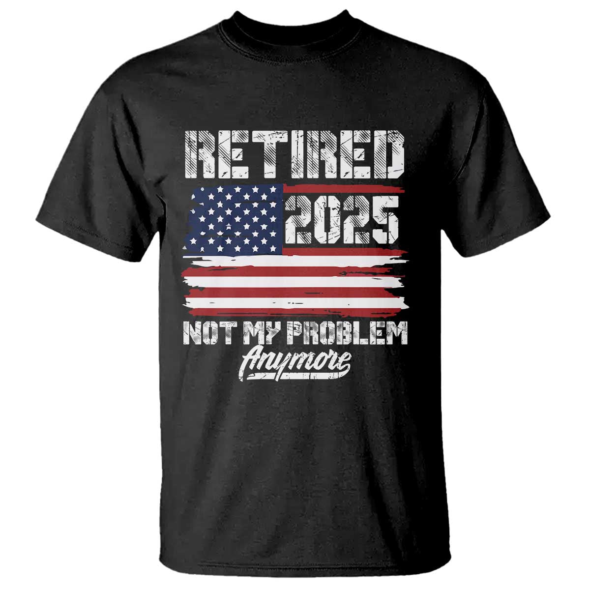 vintage-retired-2025-t-shirt-not-my-problem-anymore-american-flag