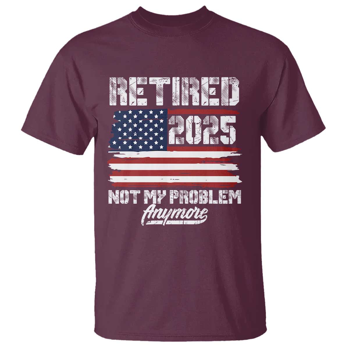 vintage-retired-2025-t-shirt-not-my-problem-anymore-american-flag