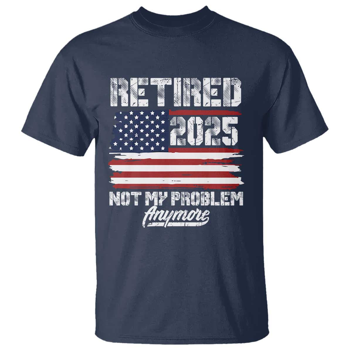 vintage-retired-2025-t-shirt-not-my-problem-anymore-american-flag