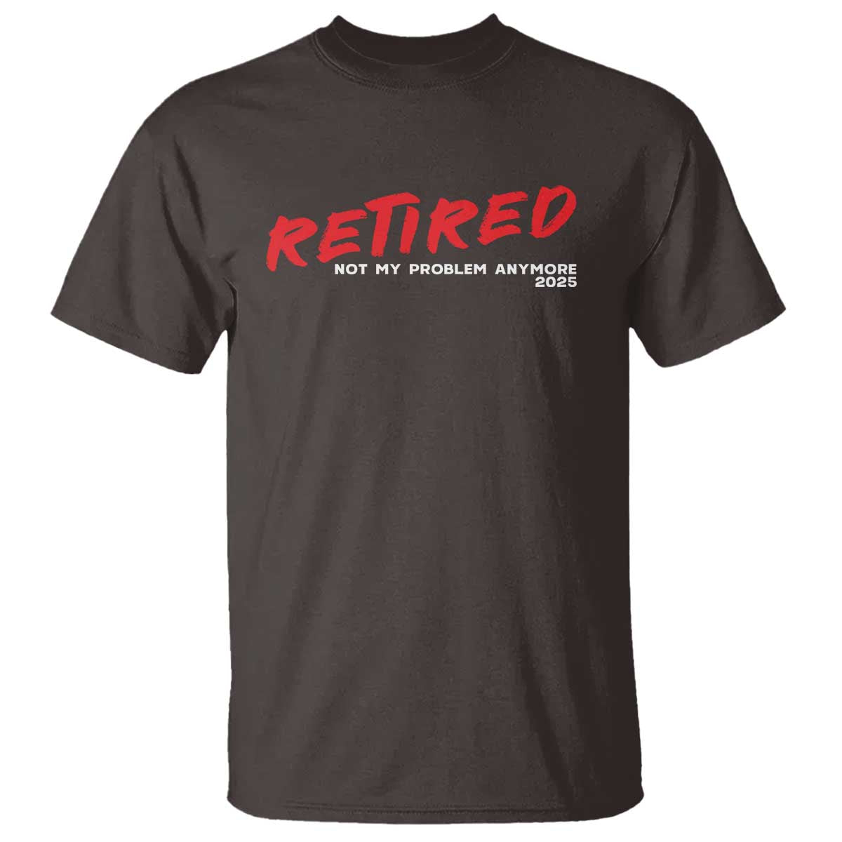 retired-2025-t-shirt-not-my-problem-anymore-90s-vintage-style