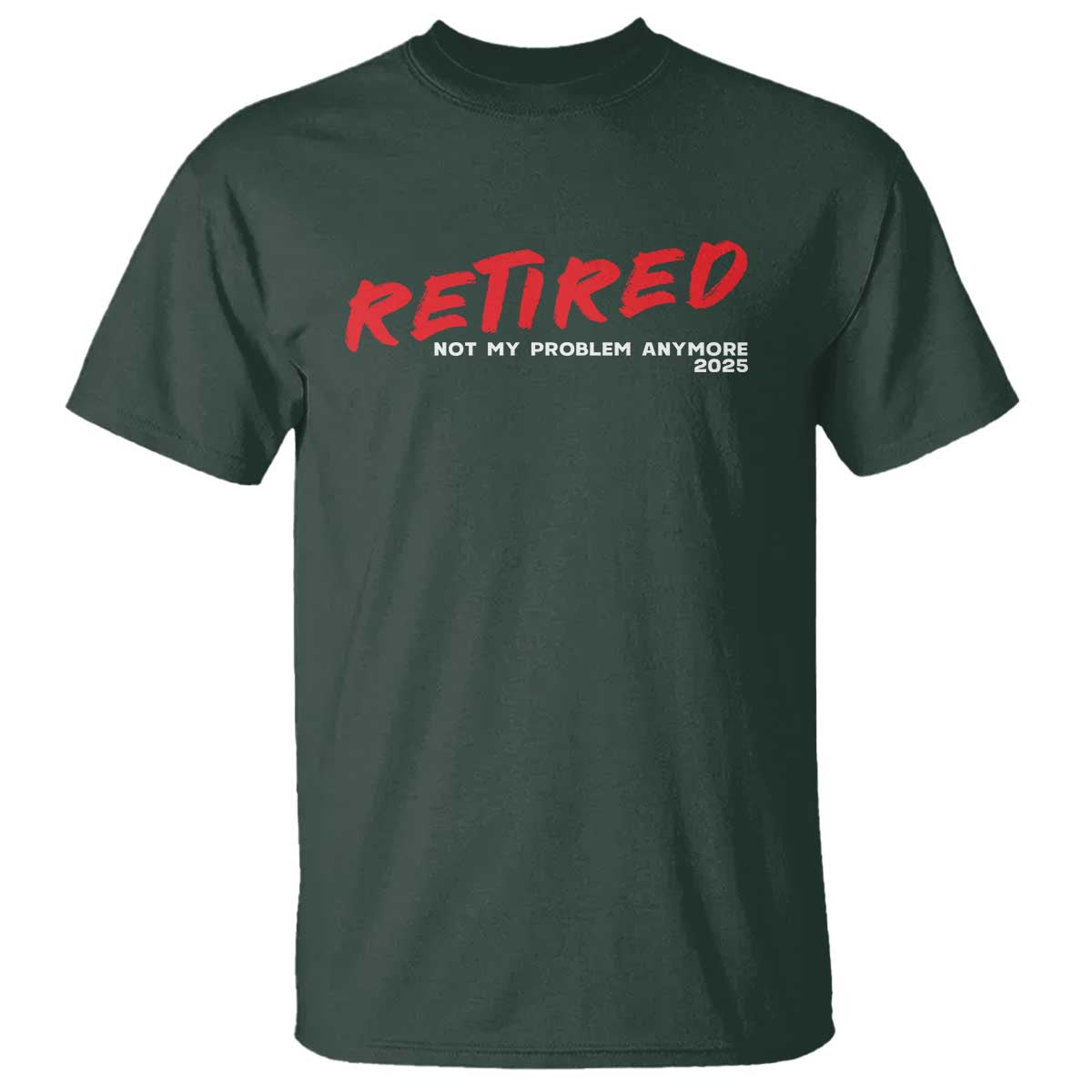 retired-2025-t-shirt-not-my-problem-anymore-90s-vintage-style