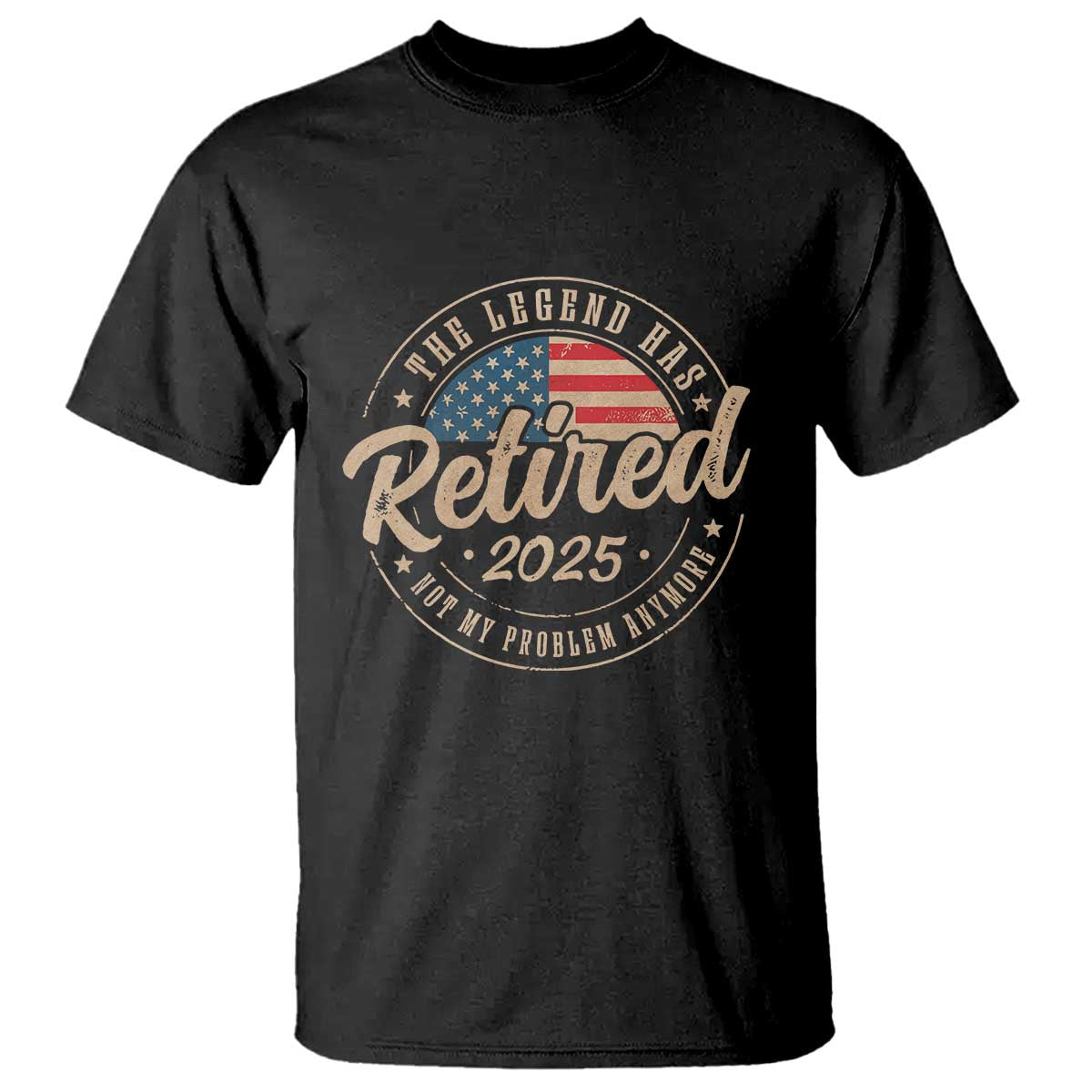 funny-retirement-gifts-t-shirt-legend-has-retired-2025-not-my-problem-anymore-us-flag
