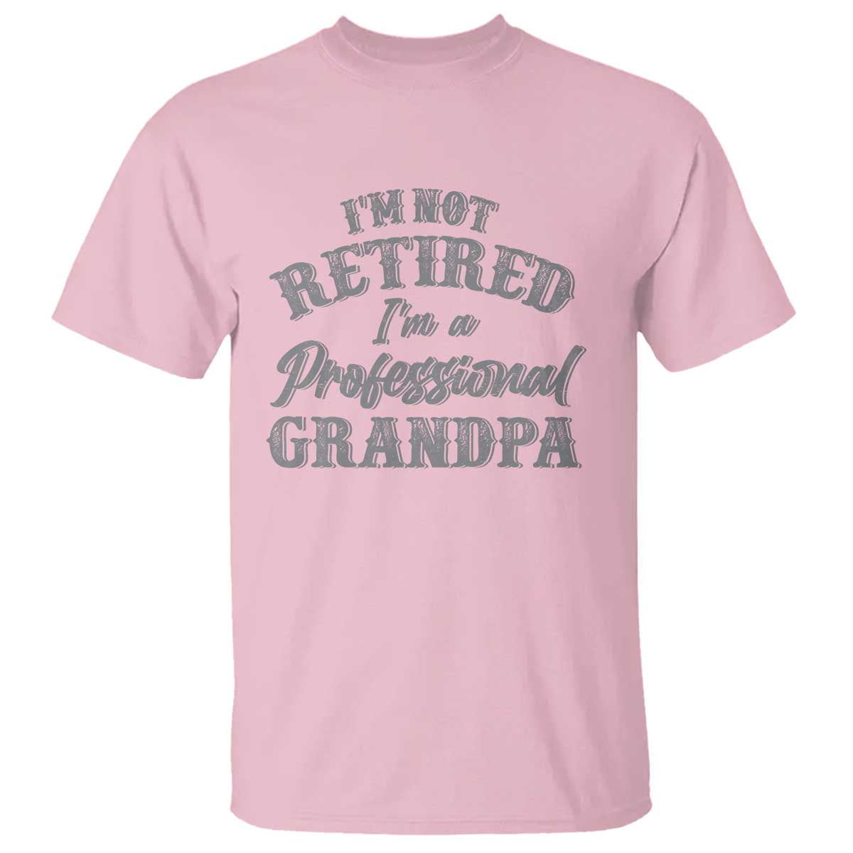 funny-retirement-gifts-t-shirt-im-not-retired-im-a-professional-grandpa