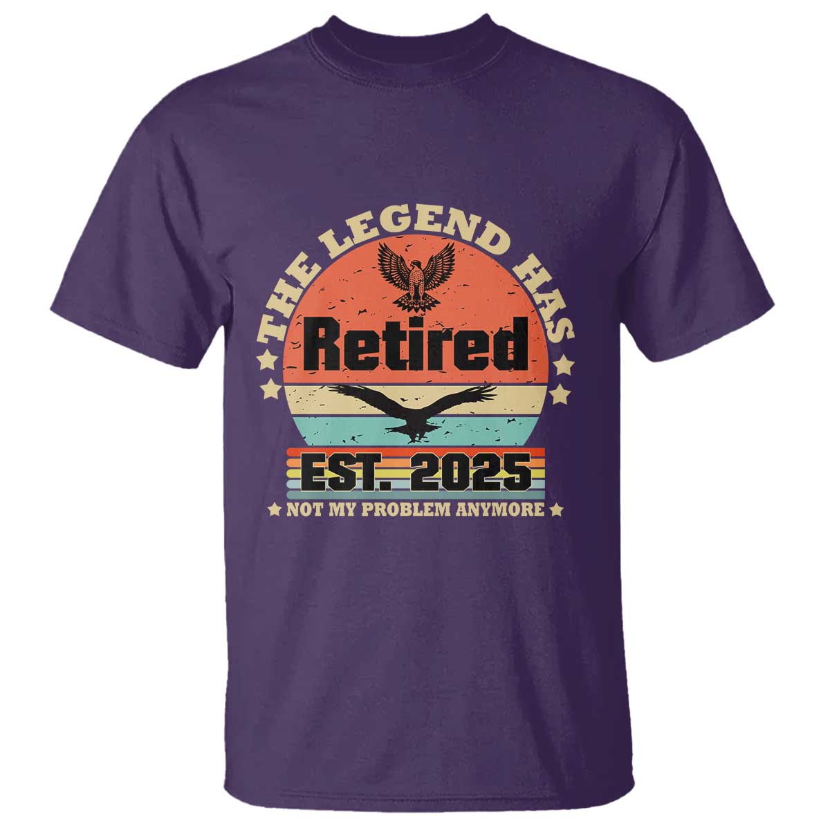 vintage-retirement-2025-t-shirt-legend-has-retired-not-my-problem-anymore