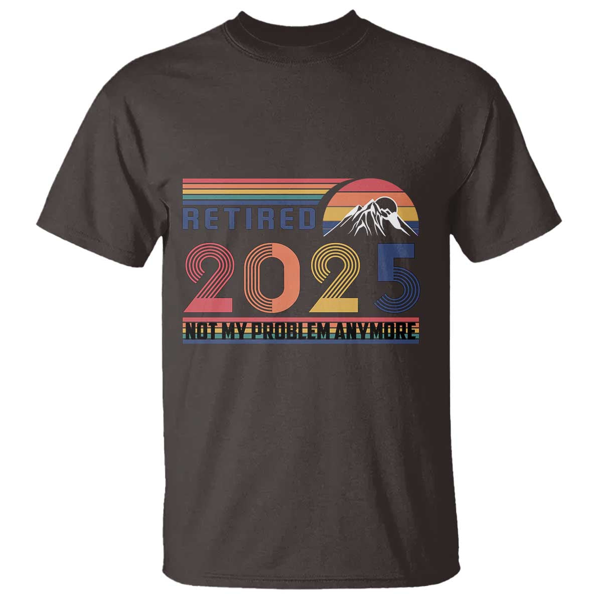 retro-retired-2025-t-shirt-not-my-problem-anymore