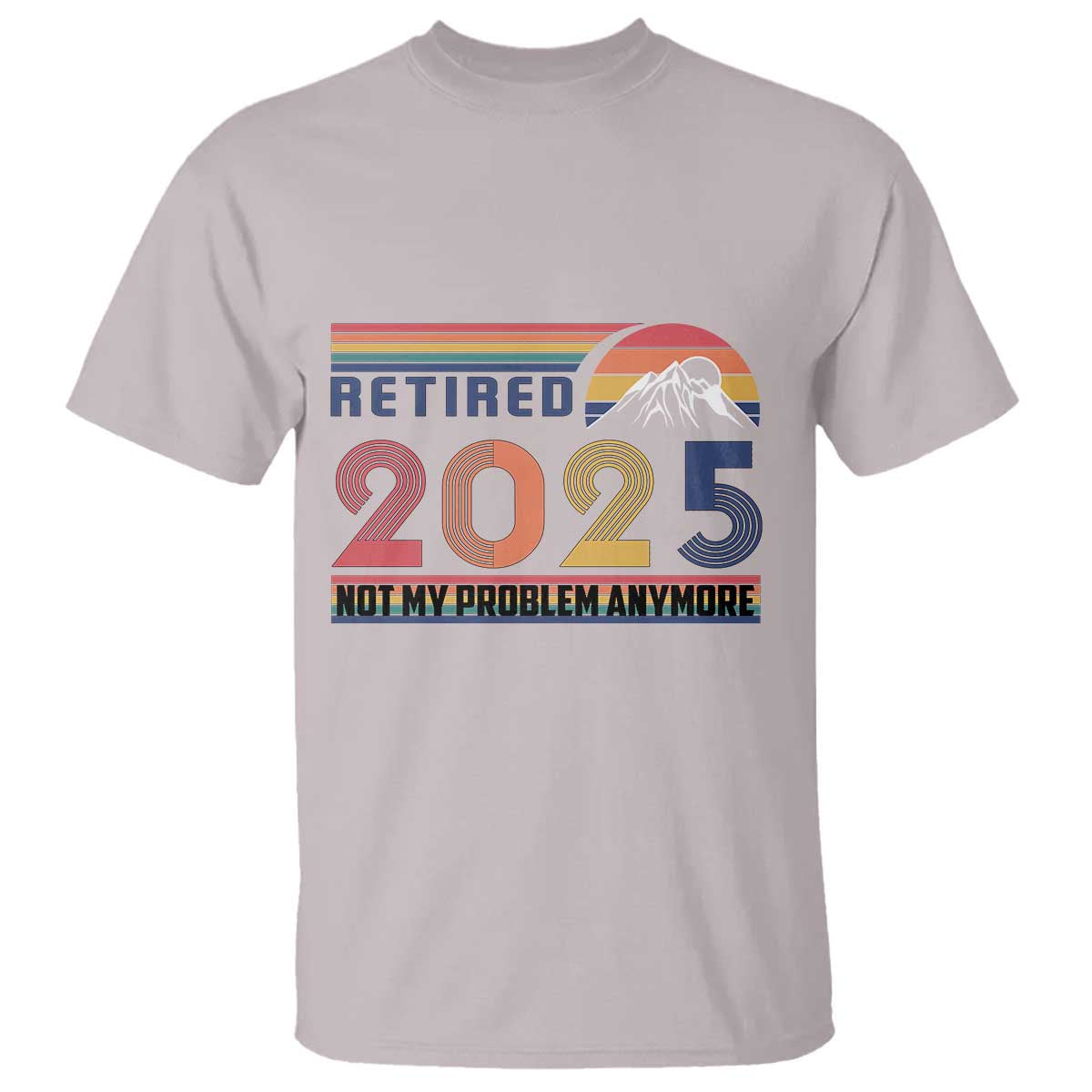 retro-retired-2025-t-shirt-not-my-problem-anymore