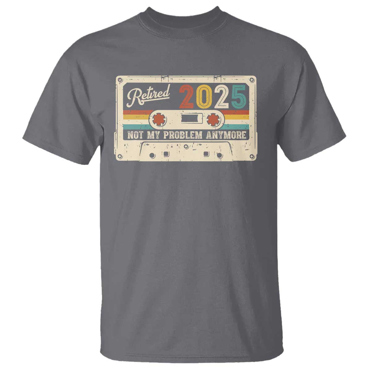 retired-2025-t-shirt-not-my-problem-anymore-retro-cassette