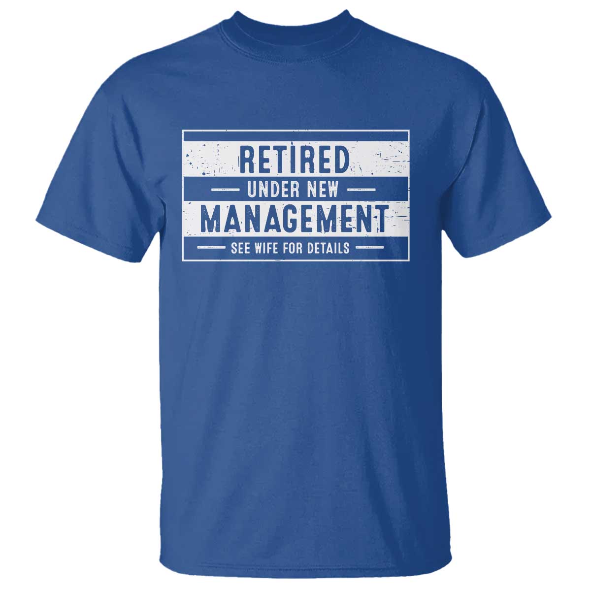 funny-retirement-presents-t-shirt-retired-under-new-management-see-wife-for-details