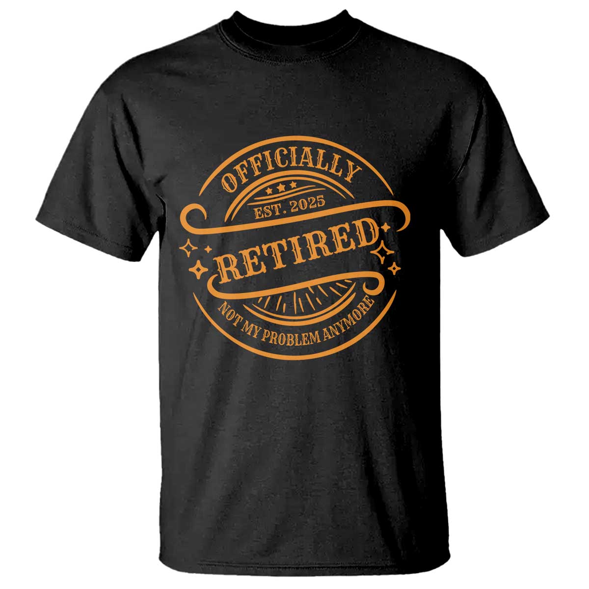 retired-est-2025-t-shirt-not-my-problem-anymore-vintage-retirement-gifts