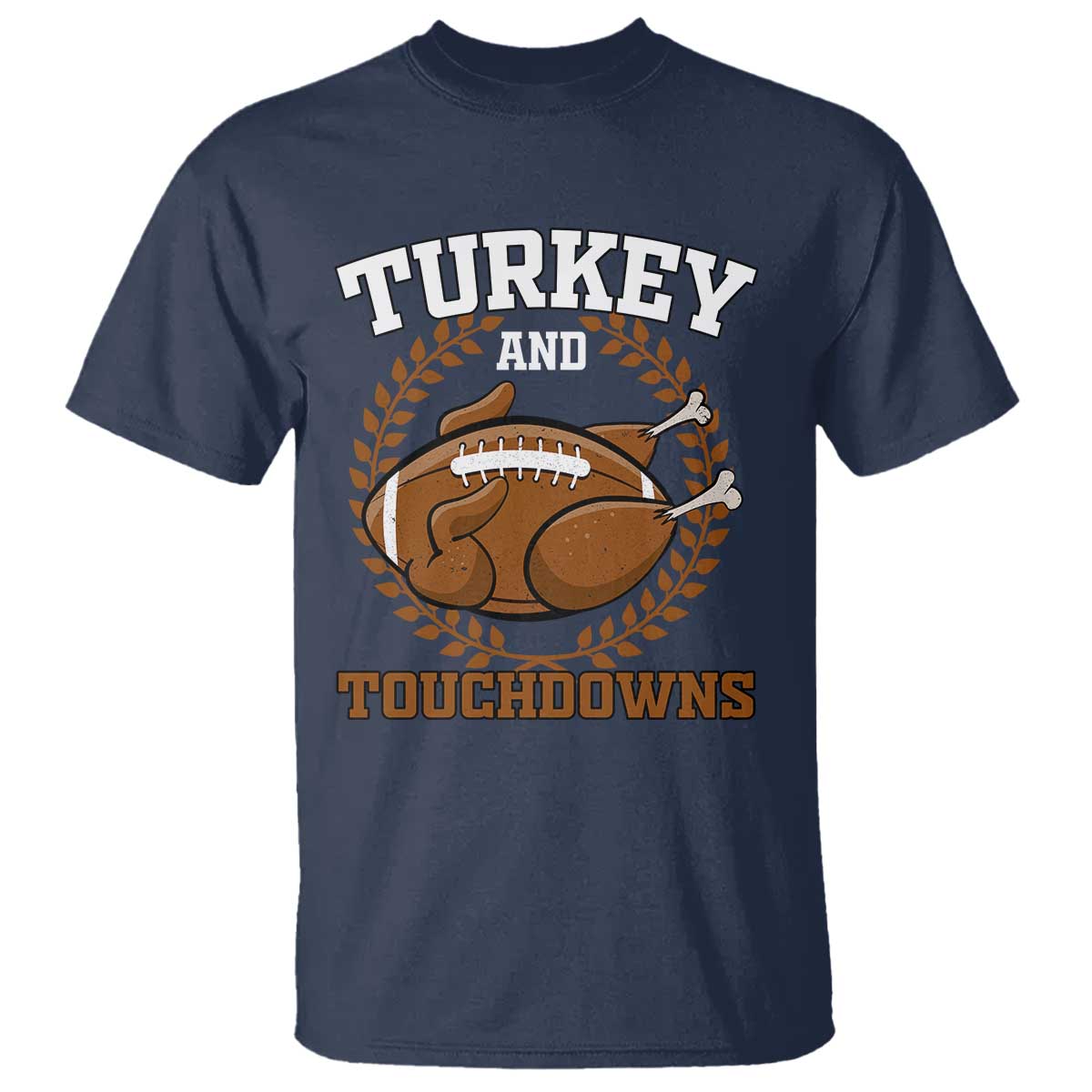 thanksgiving-turkey-and-touchdowns-football-season-t-shirt-game-day-outfits-american-football-player-gift