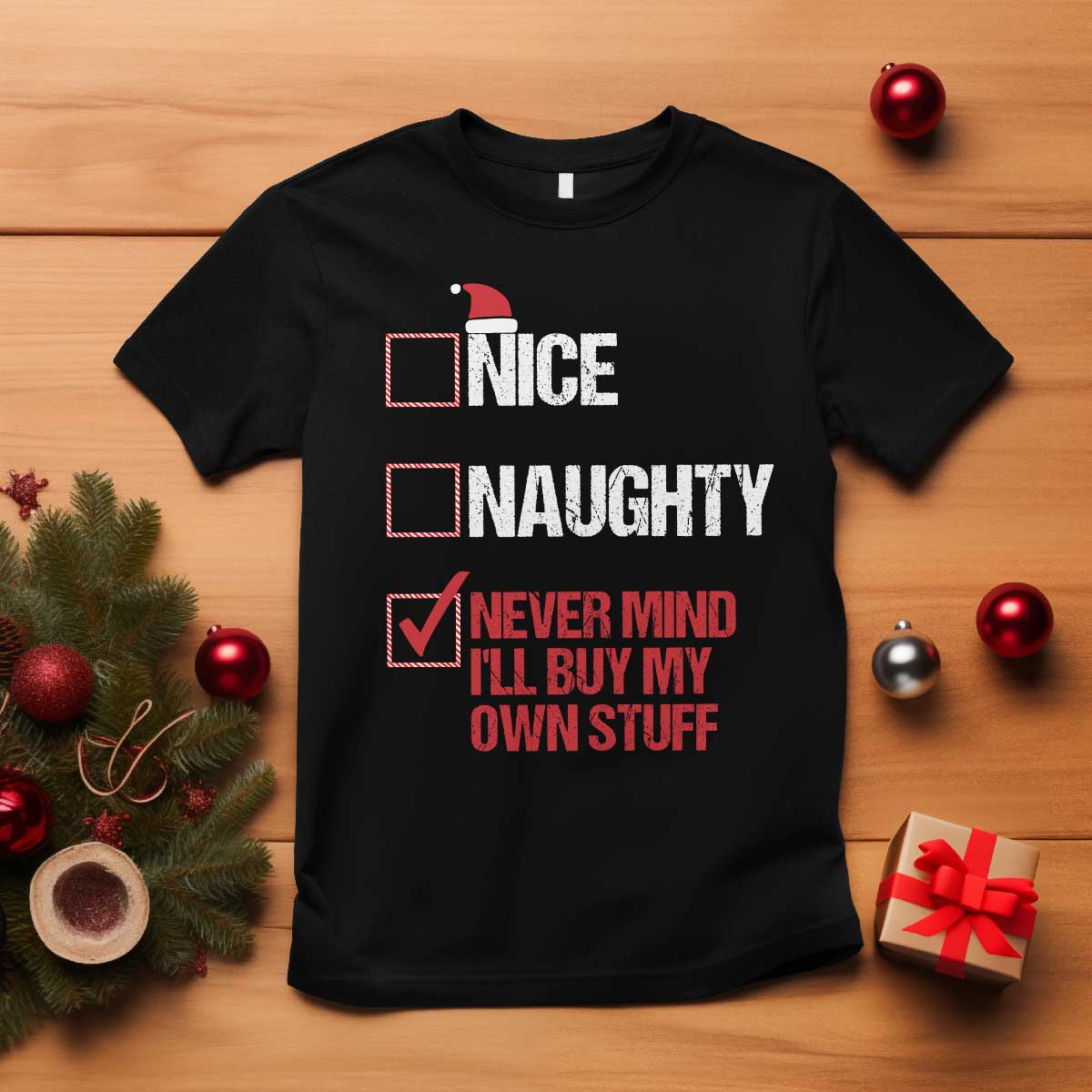 christmas-santa-t-shirt-nice-naughty-never-mind-ill-buy-my-own-stuff-xmas-list