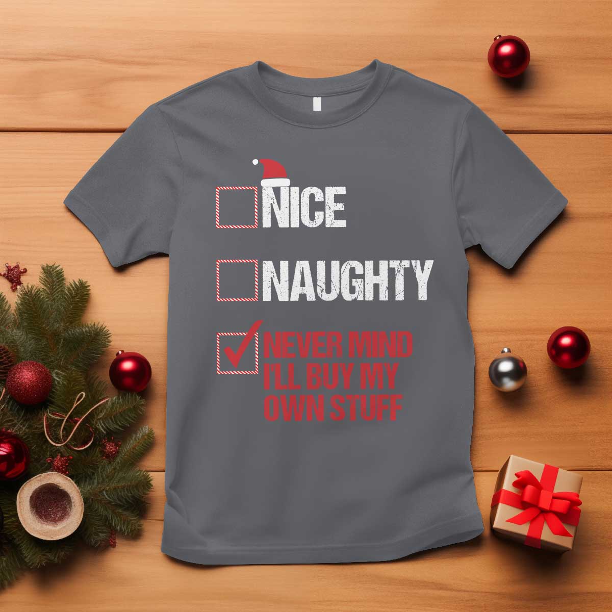 christmas-santa-t-shirt-nice-naughty-never-mind-ill-buy-my-own-stuff-xmas-list