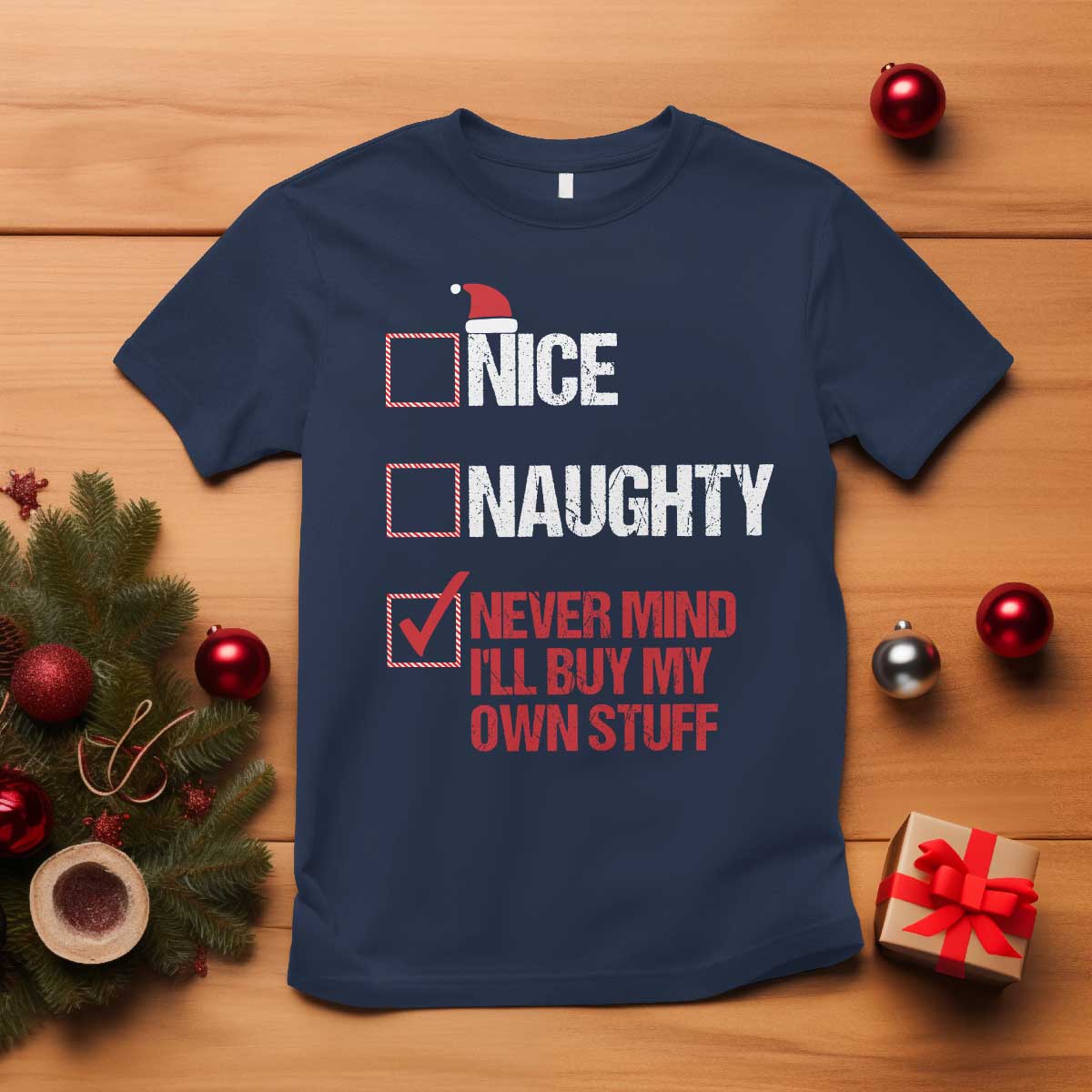 christmas-santa-t-shirt-nice-naughty-never-mind-ill-buy-my-own-stuff-xmas-list