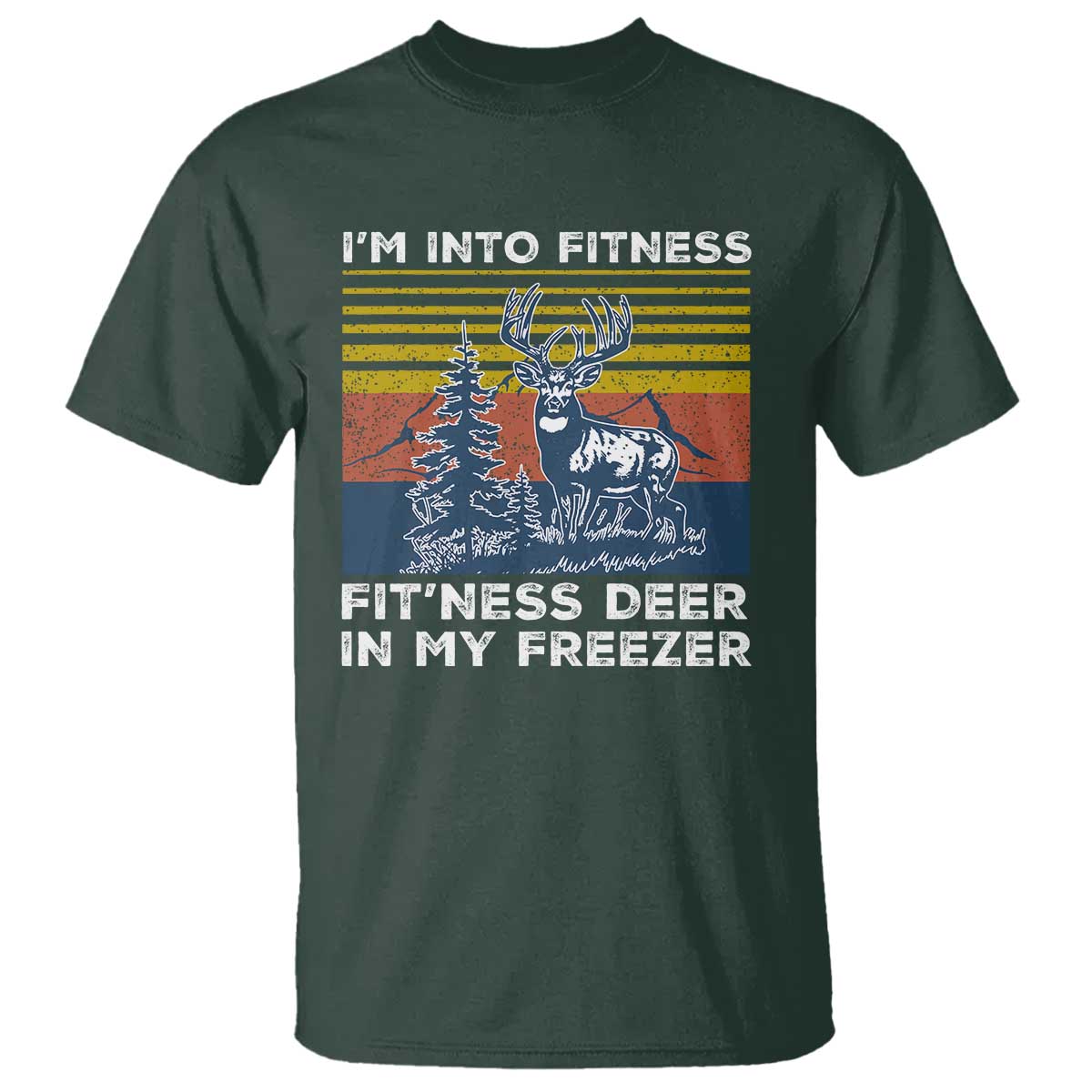 hunting-t-shirt-im-into-fitness-fitness-deer-in-my-freezer-gift-for-hunter
