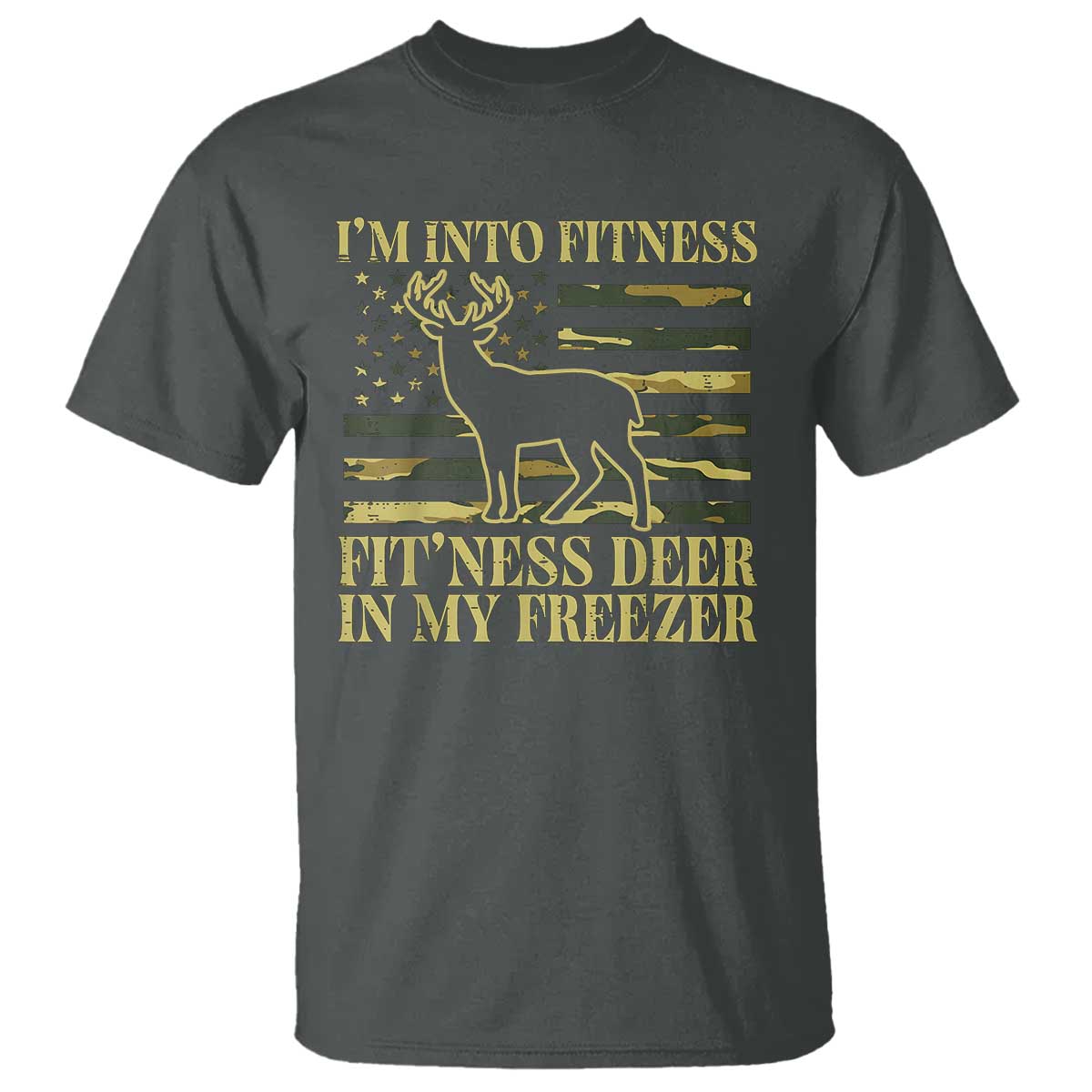 hunting-t-shirt-im-into-fitness-fitness-deer-in-my-freezer-camo-flag