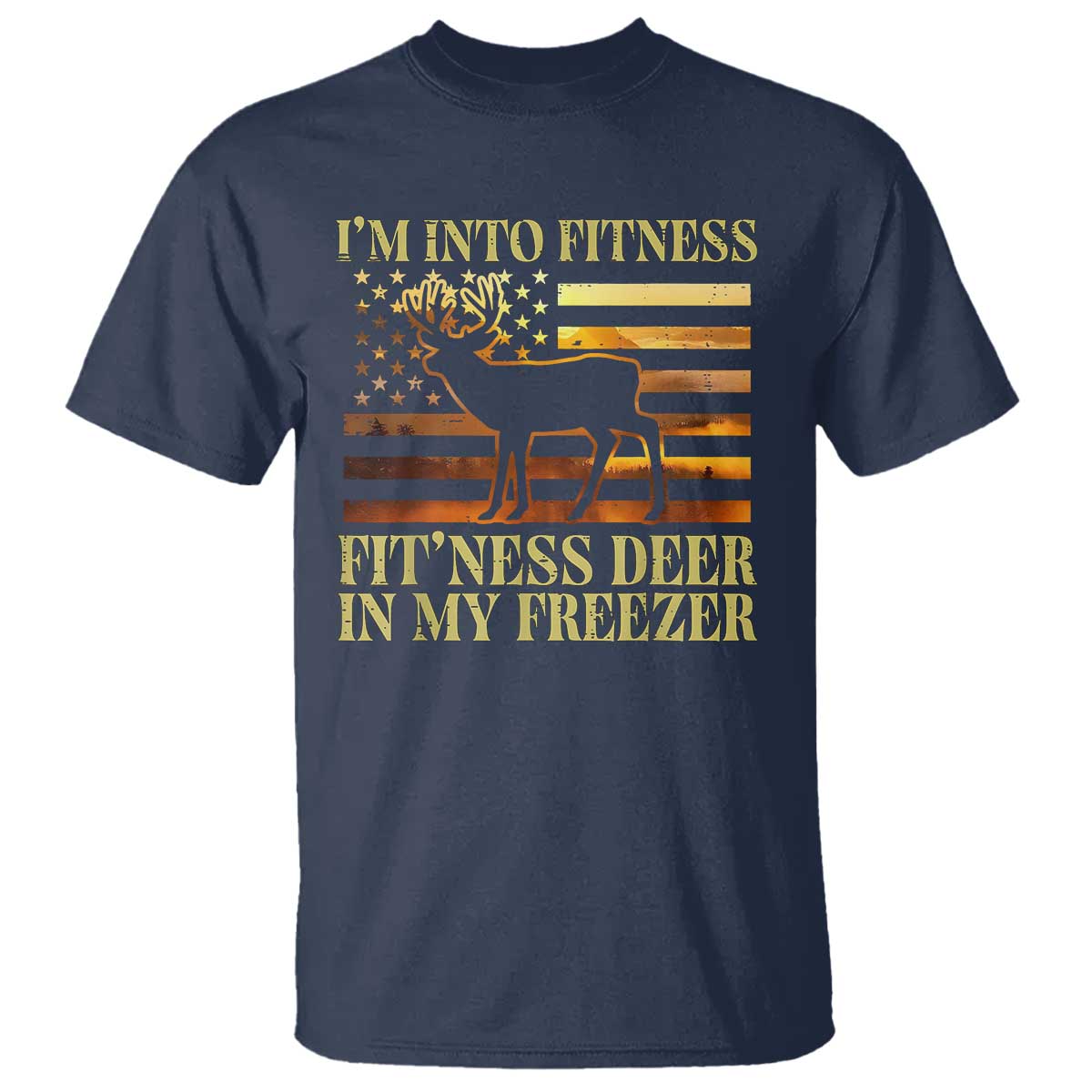 hunting-t-shirt-im-into-fitness-fitness-deer-in-my-freezer-american-flag