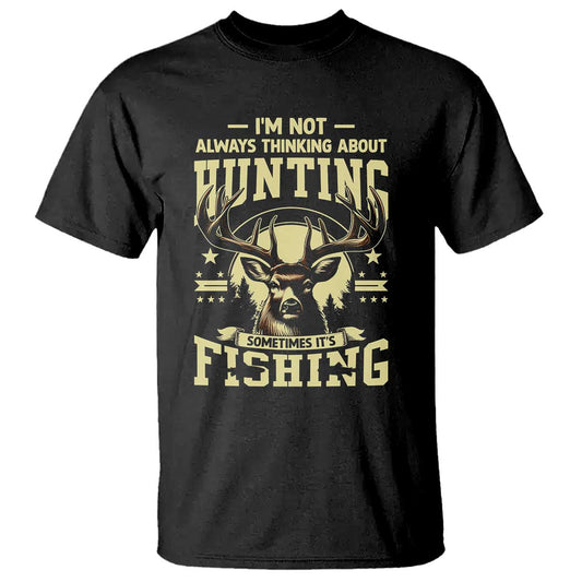 fishing-hunting-t-shirt-im-not-always-thinking-about-hunting-wildlife-deer-lover