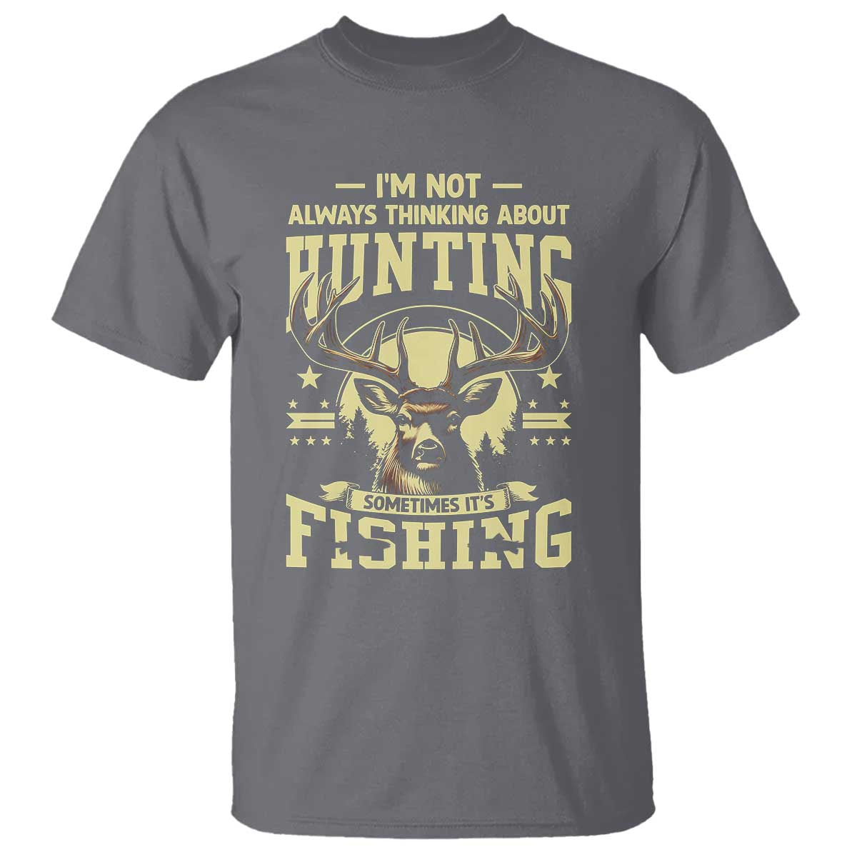 fishing-hunting-t-shirt-im-not-always-thinking-about-hunting-wildlife-deer-lover